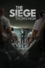 The Siege at Thorn High Pengepungan di Bukit Duri